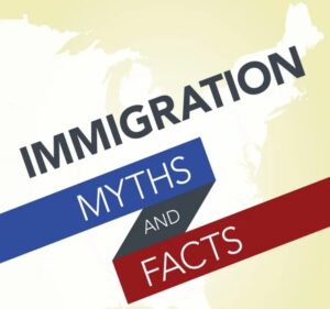 Immigration Myths & Fact